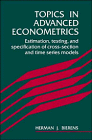 TOPICS IN ADVANCED ECONOMETRICS Estimation, Testing, and Specification of Cross-Section and Time ...