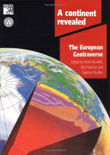 9780521419239: A Continent Revealed: The European Geotraverse, Structure and Dynamic Evolution (European Science Founcation)