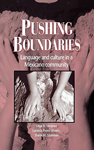 Stock image for Pushing Boundaries: Language and Culture in a Mexicano Community for sale by ThriftBooks-Dallas