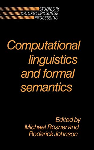 9780521419598: Computational Linguistics and Formal Semantics Hardback (Studies in Natural Language Processing)