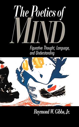 9780521419659: The Poetics of Mind: Figurative Thought, Language, and Understanding