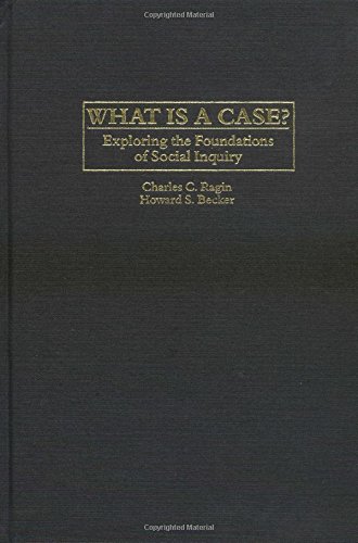 Beispielbild fr What Is a Case?: Exploring the Foundations of Social Inquiry zum Verkauf von Big River Books