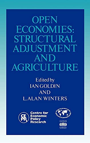 Stock image for Open Economies: Structural Adjustment and Agriculture for sale by Revaluation Books