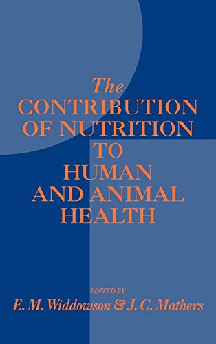 Stock image for The Contribution of Nutrition to Human and Animal Health for sale by Better World Books