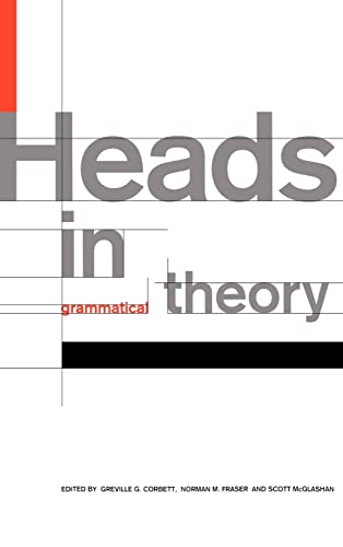 Beispielbild fr Heads in Grammatical Theory zum Verkauf von Anybook.com