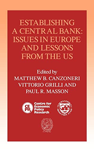 Imagen de archivo de Establishing a Central Bank: Issues in Europe and Lessons from the U.S. (Centre for Economic Policy Research International Monetary Fund) a la venta por K & L KICKIN'  BOOKS