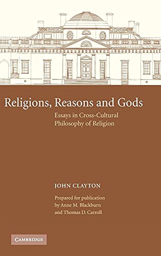Stock image for Religions, Reasons and Gods: Essays in Cross-cultural Philosophy of Religion (Cambridge Studies in Religious Traditions) for sale by Labyrinth Books