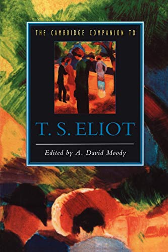 Beispielbild fr The Cambridge Companion to T. S. Eliot zum Verkauf von Wonder Book