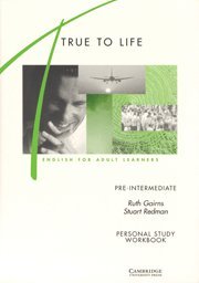 Stock image for True to Life Pre-intermediate Personal study workbook: English for Adult Learners for sale by Ammareal