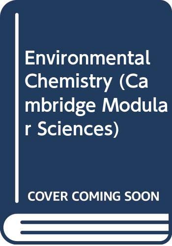 Beispielbild fr Environmental Chemistry (Cambridge Modular Sciences) zum Verkauf von Wonder Book