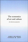 The Economics of Art and Culture: An American Perspective (9780521422123) by Heilbrun, James; Gray, Charles M.