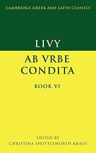 Imagen de archivo de Livy: AB Urbe Condita Book VI a la venta por ThriftBooks-Dallas