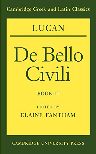 Stock image for Lucan: De Bello Civili Book 2: Book II (Cambridge Greek and Latin Classics) for sale by WorldofBooks