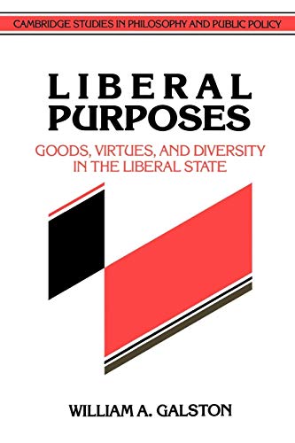 Imagen de archivo de Liberal Purposes: Goods, Virtues, and Diversity in the Liberal State a la venta por Chiron Media