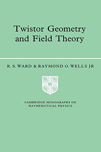 Imagen de archivo de Twistor Geometry and Field Theory a la venta por Montana Book Company