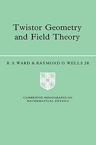 9780521422680: Twistor Geometry and Field Theory