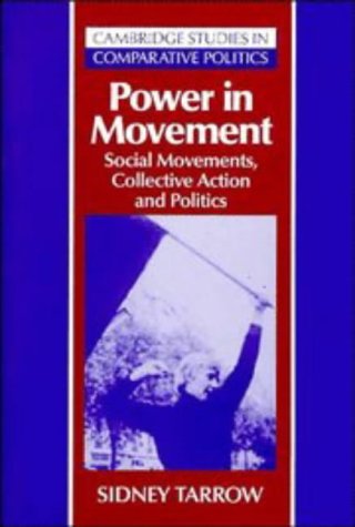Imagen de archivo de Power in Movement: Social Movements, Collective Action and Politics (Cambridge Studies in Comparative Politics) a la venta por Wonder Book