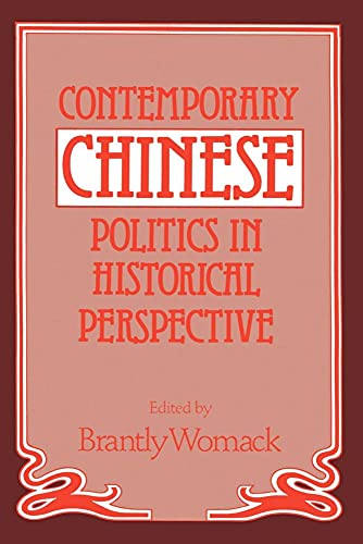 Stock image for Contemporary Chinese Politics in Historical Perspective for sale by Better World Books