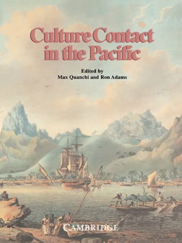 Beispielbild fr Culture Contact in the Pacific: Essays on Contact, Encounter and Response zum Verkauf von HPB-Red
