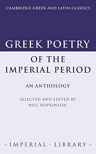 9780521423137: Greek Poetry Of The Imperial Period: An Anthology (Cambridge Greek and Latin Classics - Imperial Library)