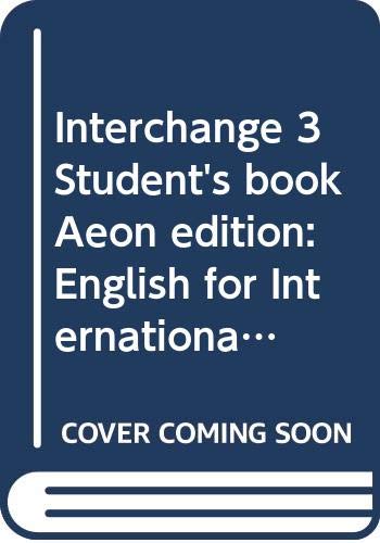 9780521423465: Interchange 3 Student's book Aeon edition: English for International Communication
