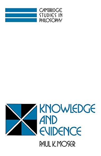 Imagen de archivo de Knowledge and Evidence (Cambridge Studies in Philosophy) a la venta por Chiron Media