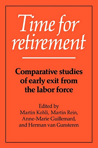 9780521423649: Time for Retirement Paperback: Comparative Studies of Early Exit from the Labor Force