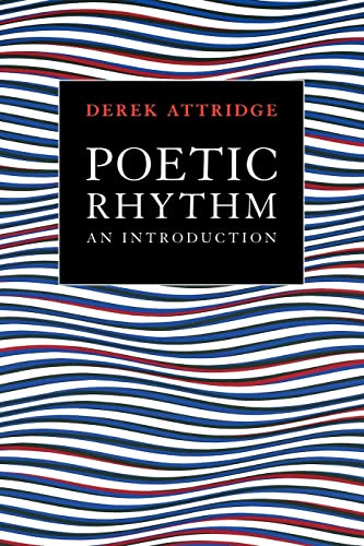 Stock image for Poetic Rhythm: An Introduction for sale by BooksRun