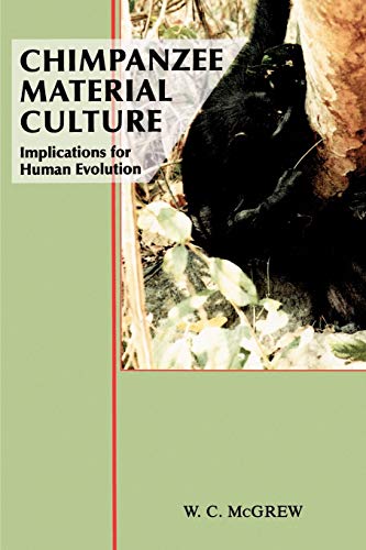 Stock image for Chimpanzee Material Culture: Implications for Human Evolution for sale by Chiron Media