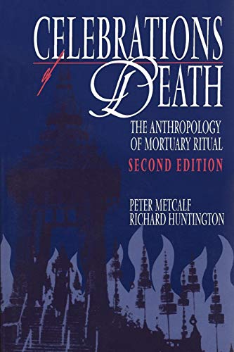 Beispielbild fr Celebrations of Death: The Anthropology of Mortuary Ritual zum Verkauf von WorldofBooks