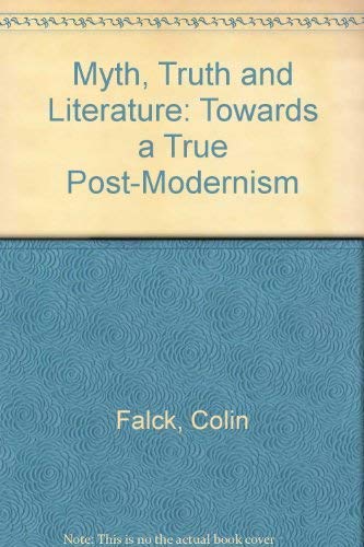 9780521423847: Myth, Truth and Literature: Towards a True Post-Modernism