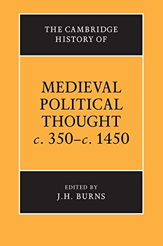 9780521423885: The Cambridge History of Medieval Political Thought c.350-c.1450 Paperback (The Cambridge History of Political Thought)