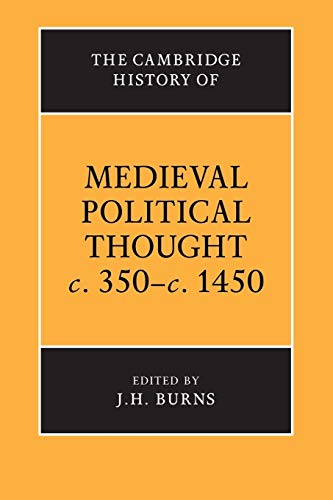 9780521423885: The Cambridge History of Medieval Political Thought c.350-c.1450