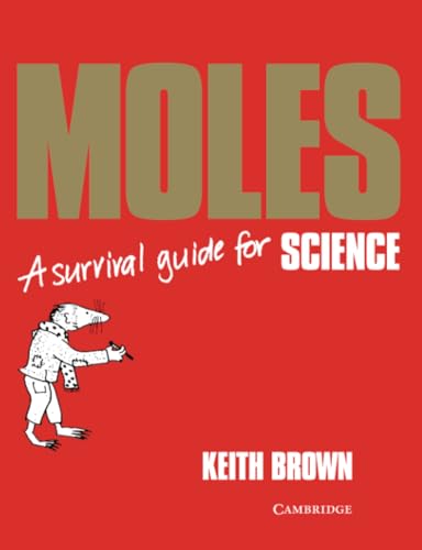 Moles: A Survival Guide (Cambridge International IGCSE) (9780521424097) by Brown, Keith