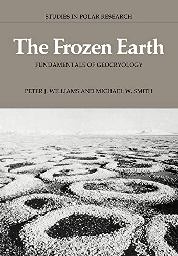 Stock image for The Frozen Earth: Fundamentals of Geocryology for sale by Chiron Media
