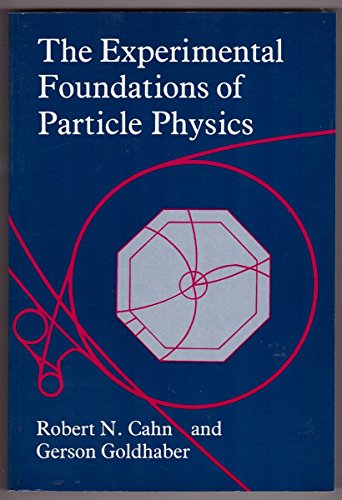 9780521424257: The Experimental Foundations of Particle Physics