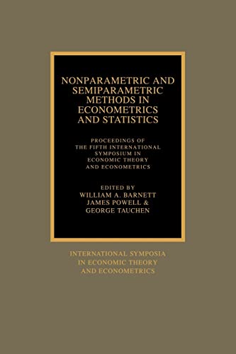 Stock image for Nonparametric & Semiparametric Methods in Econometrics & Statistics: Proceedings of the Fifth International Symposium in Economic Theory & Econometrics. for sale by Powell's Bookstores Chicago, ABAA