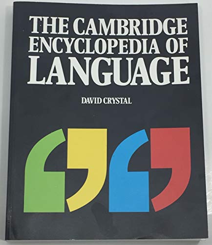 Stock image for The Cambridge Encyclopedia of Language for sale by Hippo Books