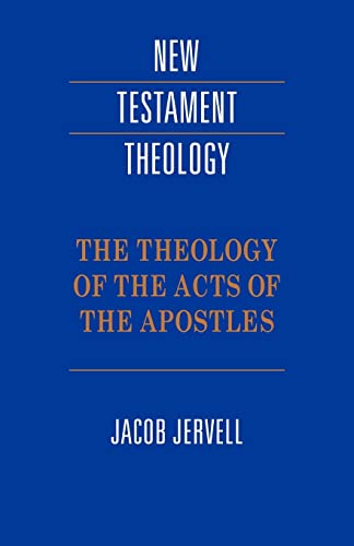 Imagen de archivo de The Theology of the Acts of the Apostles a la venta por Better World Books