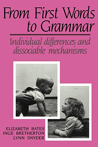 Beispielbild fr From First Words to Grammar: Individual Differences and Dissociable Mechanisms zum Verkauf von WorldofBooks