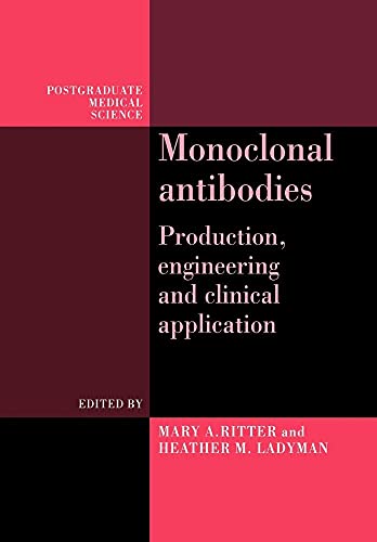 Monoclonal Antibodies - Ed(s): Ritter, Mary A.; Ladyman, Heather M.