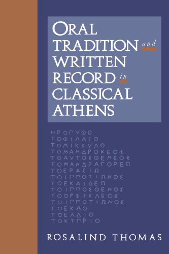 Oral Tradition and Written Record in Classical Athens (Cambridge Studies in Oral and Literate Culture, Series Number 18) (9780521425186) by Thomas, Rosalind