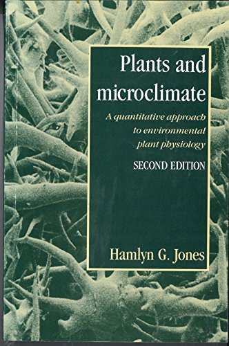 9780521425247: Plants and Microclimate: A Quantitative Approach to Environmental Plant Physiology