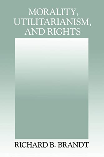 9780521425278: Morality, Utilitarianism, and Rights Paperback