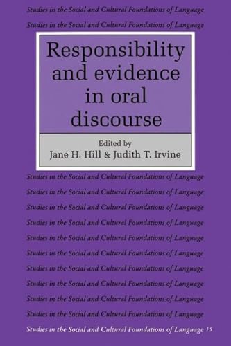 Stock image for Responsibility and Evidence in Oral Discourse (Studies in the Social and Cultural Foundations of Language, Series Number 15) for sale by HPB-Red