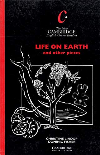 Life on Earth: And Other Pieces (The New Cambridge English Course) - Lindop, Christine, Fisher, Dominic