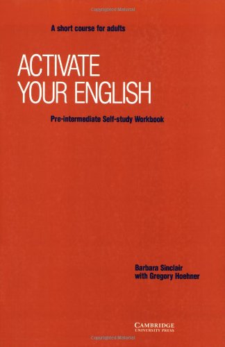 Stock image for Activate your English Pre-intermediate Self-study workbook: A Short Course for Adults for sale by Reuseabook