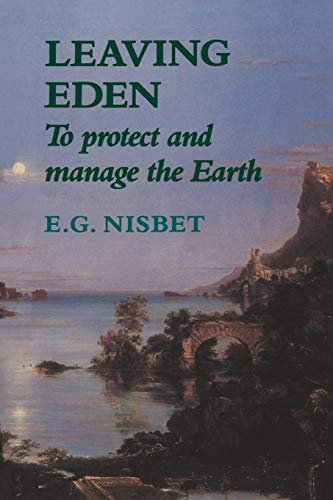 Stock image for Leaving Eden: To Protect and Manage the Earth for sale by Lowry's Books