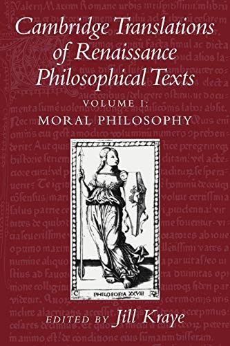 Stock image for Cambridge Translations of Renaissance Philosophical Texts, Volume 1: Moral Philosophy for sale by A Book By Its Cover