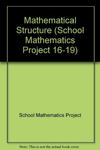 9780521426503: Mathematical Structure (School Mathematics Project 16-19)